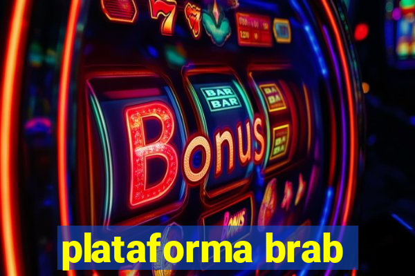 plataforma brab